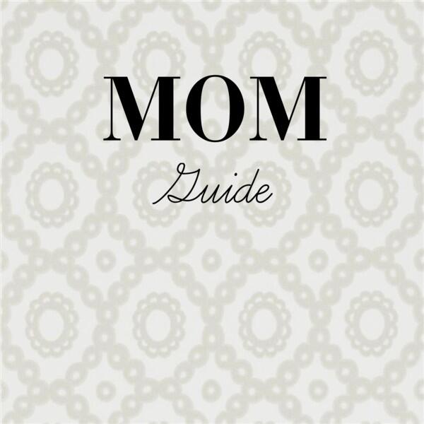 Mom Guide